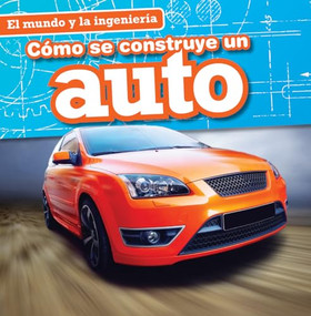 Cómo se construye un auto (How a Car Is Made) - 9781482443707 by Sam Aloian, 9781482443707