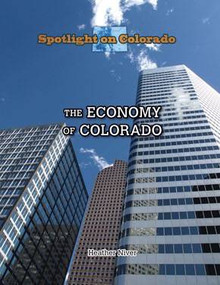 The Economy of Colorado - 9781499415117 by Heather Moore Niver, 9781499415117