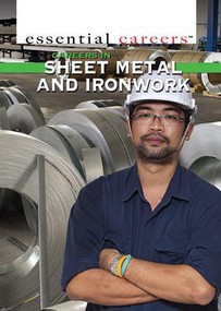 Careers in Sheet Metal and Ironwork by Tamra B. Orr, 9781499462210