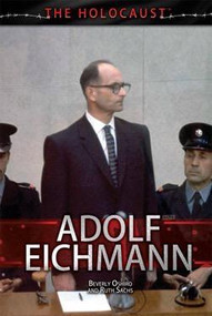 Adolf Eichmann by Beverly Oshiro, Ruth Sachs, 9781499462463