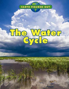 The Water Cycle - 9781502608581 by Nancy Dickmann, 9781502608581