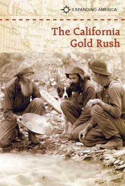 The California Gold Rush - 9781502609687 by Kate Shoup, 9781502609687