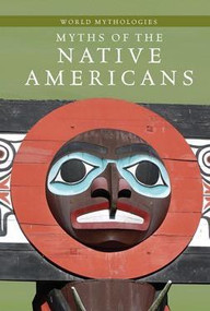 Myths of the Native Americans by Herald P. McKinley, 9781502609908