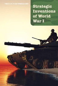 Strategic Inventions of World War I by Cynthia A. Roby, 9781502610249