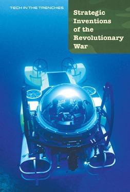 Strategic Inventions of the Revolutionary War by Caitlyn Paley, 9781502610287