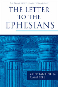 The Letter to the Ephesians by Constantine R. Campbell, 9780802875853