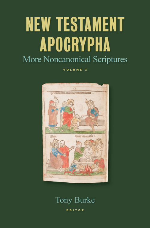 New Testament Apocrypha (More Noncanonical Scriptures) - 9780802877932 by Tony Burke, 9780802877932