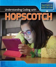 Understanding Coding with Hopscotch - 9781508144601 by Patricia Harris Ph.D., 9781508144601