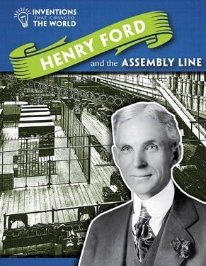 Henry Ford and the Assembly Line - 9781508146292 by Angela Royston, 9781508146292