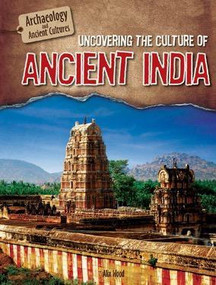 Uncovering the Culture of Ancient India - 9781508146612 by Alix Wood, 9781508146612