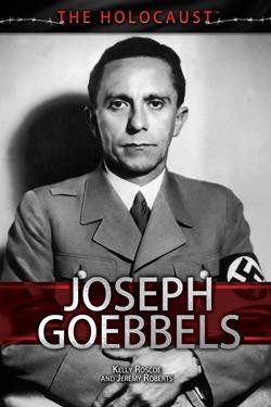 Joseph Goebbels by Kelly Roscoe, Jeremy Roberts, 9781508170495