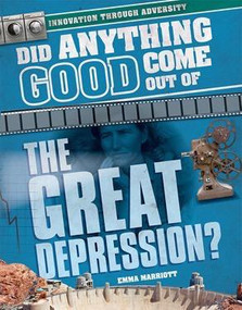 Did Anything Good Come Out of the Great Depression? - 9781508170723 by Emma Marriott, 9781508170723
