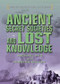 Ancient Secret Societies and Lost Knowledge by Michael Pye, Kirsten Dalley, 9781508171003