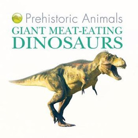 Giant Meat-Eating Dinosaurs - 9781508190288 by David West, 9781508190288