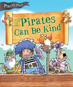 Pirates Can Be Kind - 9781508191476 by Tom Easton, Mike Gordon, 9781508191476