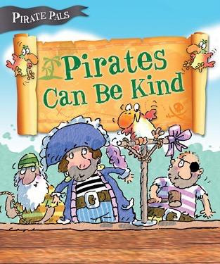 Pirates Can Be Kind - 9781508191476 by Tom Easton, Mike Gordon, 9781508191476
