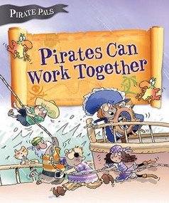 Pirates Can Work Together - 9781508191643 by Tom Easton, Mike Gordon, 9781508191643
