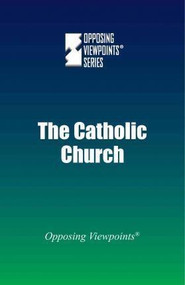 The Catholic Church - 9780737775396 by Michael Ruth, 9780737775396