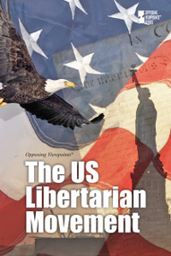 The U.S. Libertarian Movement by Michael Ruth, 9780737775341