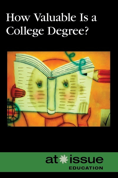 How Valuable is a College Degree? by Noël Merino, 9780737773842