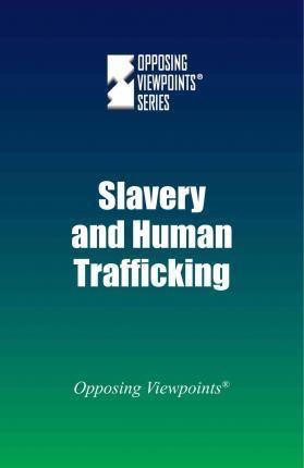 Slavery and Human Trafficking - 9780737775310 by Noah Berlatsky, 9780737775310
