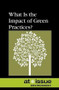 What Is the Impact of Green Practices? by Tamara Thompson, 9780737774146