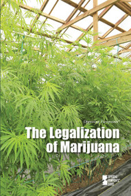 The Legalization of Marijuana - 9780737775563 by Noël Merino, 9780737775563