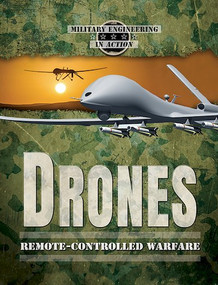Drones (Remote-Controlled Warfare) by Judy Silverstein Gray, Taylor Baldwin Kiland, 9780766075108