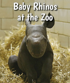 Baby Rhinos at the Zoo by Cecelia H. Brannon, 9780766075580
