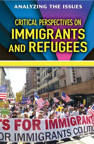 Critical Perspectives on Immigrants and Refugees by Anne C. Cunningham, 9780766076778