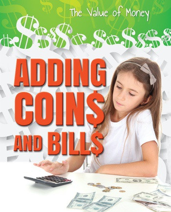 Adding Coins and Bills - 9780766076969 by Portia Summers, 9780766076969