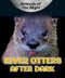 River Otters After Dark by Heather Moore Niver, 9780766077027