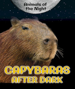 Capybaras After Dark - 9780766077331 by Heather Moore Niver, 9780766077331