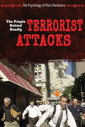 The People Behind Deadly Terrorist Attacks by Laura La Bella, 9780766077751