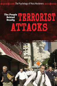 The People Behind Deadly Terrorist Attacks by Laura La Bella, 9780766077751