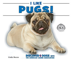 I Like Pugs! by Linda Bozzo, 9780766077874