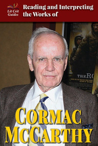 Reading and Interpreting the Works of Cormac McCarthy by Greg Clinton, 9780766079151