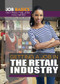 Getting a Job in the Retail Industry by Laura La Bella, 9781477785584