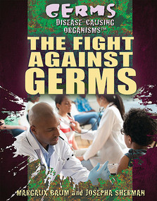 The Fight Against Germs - 9781477788530 by Josepha Sherman, Margaux Baum, 9781477788530