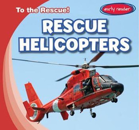 Rescue Helicopters by Lois Fortuna, 9781482446630