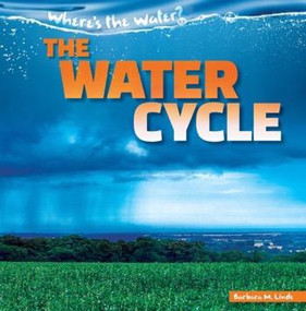 The Water Cycle - 9781482446883 by Barbara M. Linde, 9781482446883