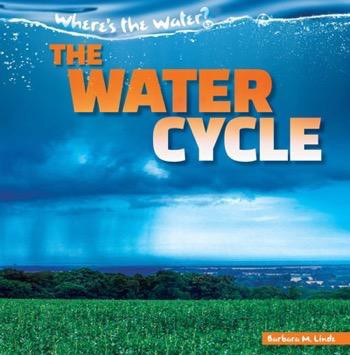 The Water Cycle - 9781482446906 by Barbara M. Linde, 9781482446906