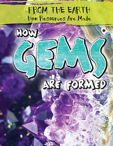 How Gems Are Formed - 9781482447118 by Jill Keppeler, 9781482447118