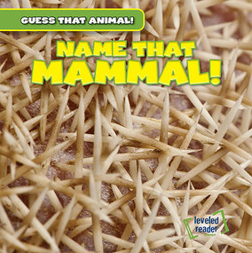 Name That Mammal! by Santana Hunt, 9781482447460
