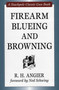 Firearm Blueing and Browning by R. H. Angier, Ned Schwing, 9780811703260