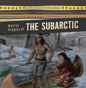 Native Peoples of the Subarctic - 9781482448214 by Amy Hayes, 9781482448214