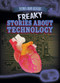 Freaky Stories About Technology - 9781482448443 by Ryan Nagelhout, 9781482448443