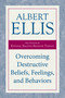 Overcoming Destructive Beliefs, Feelings, and Behaviors (New Directions for Rational Emotive Behavior Therapy) - 9781633889033 by Albert Ellis, 9781633889033