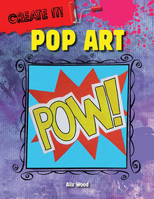 Pop Art - 9781482450262 by Alix Wood, 9781482450262