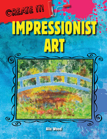Impressionist Art - 9781482450309 by Alix Wood, 9781482450309